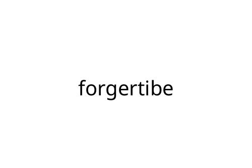 forgertibe