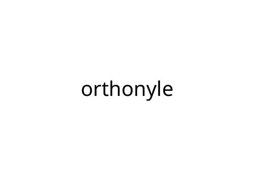 orthonyle