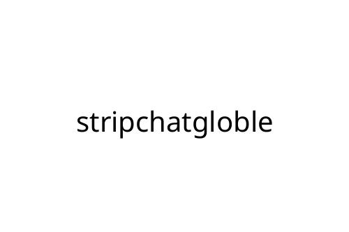 stripchatgloble