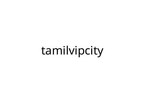 tamilvipcity