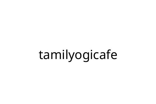 tamilyogicafe