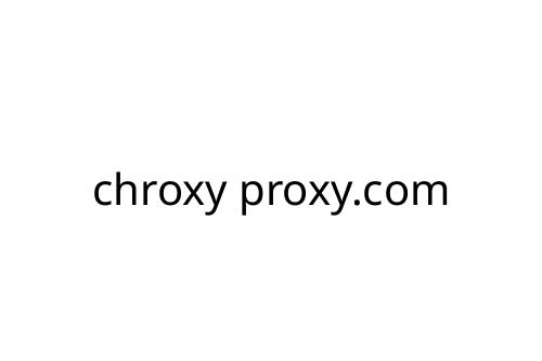 chroxy proxy.com