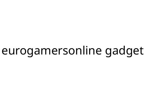 eurogamersonline gadget