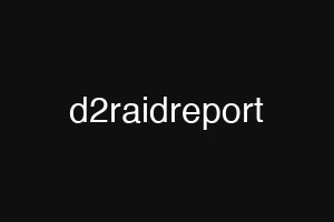 d2raidreport