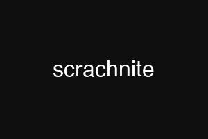 scrachnite