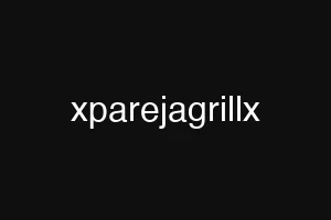 xparejagrillx